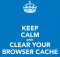 Keep calm and clear your browser cache